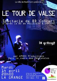Spectacle Bd / Concert : Le Tour De Valse. Le mardi 14 avril 2015 à riedisheim. Haut-Rhin.  20H00